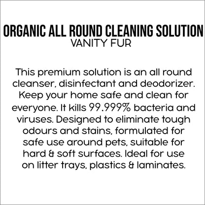 “Vanity Fur” Organic All Round Cleaning Solution 750 ML